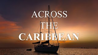 ACROSS THE CARIBBEAN  A CINEMATIC SHORTFILM [upl. by Gunn741]