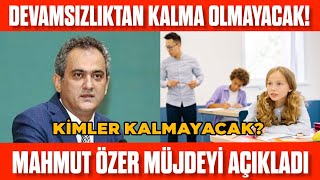 Öğrencilere MÜJDE Devamsızlıktan kalma o sınıflara olmayacak MEB Duyurdu Sınıfta kalma olacak mı [upl. by Chris718]