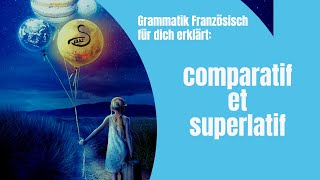 comparatif et superlatif  Grammatik Französisch [upl. by Hurwitz]