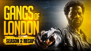 Gangs of London  Season 2  RECAP [upl. by Sawyor]