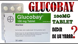 GLUCOBAY Tablet Nedir Niçin Kullanılır Nasıl Kullanılır Yan Etkileri Nelerdir [upl. by Kaplan]