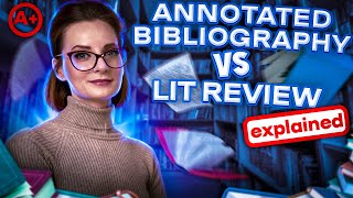 The Battle for Academic Supremacy Annotated Bibliography vs Literature Review [upl. by Tnilc]