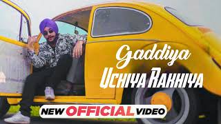 Gaddiyan Uchiya Rakhiya Official Video Gaddiyan Uchiya Rakhiya Vicky Kaushal  Trending Song 2023 [upl. by Nodnarb478]