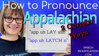 How to Pronounce Appalachian 2 Correct Ways in American English [upl. by Lyrahc]