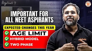 🔴IMPORTANT FOR ALL NEET 2025 ASPIRANT😱  EXPECTED CHANGES THIS YEAR  AGE LIMIT  BY TARUN SIR [upl. by Drawets]