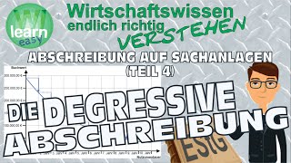 Abschreibung Teil 4  Die degressive Abschreibung [upl. by Charlene]