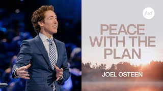 Peace with the Plan  Joel Osteen [upl. by Ecienaj877]