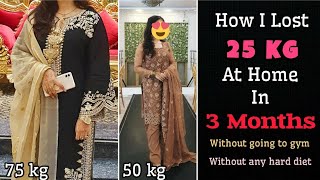 My Weight Loss Journey  From 75kg to 50kg  HOW I LOST 25 KG AT HOME 🔥 [upl. by Iggy]