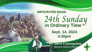 Sept 14 2024 430pm 24th Sunday in Ordinary Time with Fr Dave Concepcion [upl. by Annuaerb]