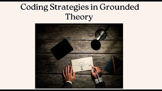 Coding Strategies in Grounded Theory [upl. by Siryt]