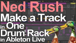 Ableton Live Tutorial  Make a Track in One Drum Rack  Ned Rush [upl. by Ecneret]