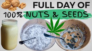 FULL DAY OF EATING ONLY NUTS amp SEEDS [upl. by Mandy88]