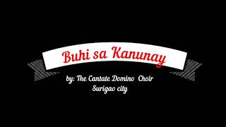 Buhi Sa Kanunay by The Cantate Domino Choir Bisayan song [upl. by Htiduy]