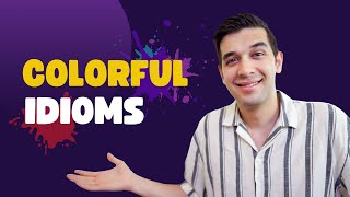 Idioms with colors in English  A complete list of color idioms  example [upl. by Leshia]