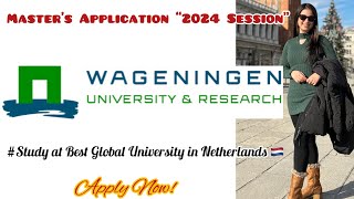 Wageningen University Netherlands🇳🇱 Master’s Application  2024 Session studyabroad netherlands [upl. by Dante301]