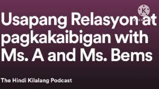 REUPLOAD Usapang Relasyon at pagkakaibigan  Ep 17  podcast podcastphilippines relationship [upl. by Adnahs]