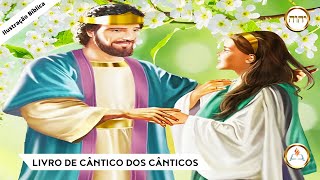 Livro de Cântico dos Cânticos do Antigo Testamento da Bíblia [upl. by Kire381]