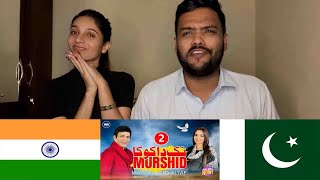 Indian Reaction on Nak Da Koka 2 Murshid  Malkoo ft Sara Altaf  Tappay Mahiye [upl. by Initof]