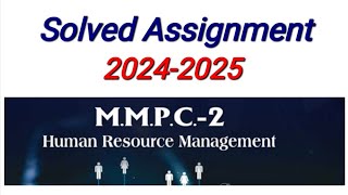 MMPC 02 Solved Assignment 202425  MMPC 02 Solved Assignment july 2024 Session  MMPC 2 assignment [upl. by Airbmac789]