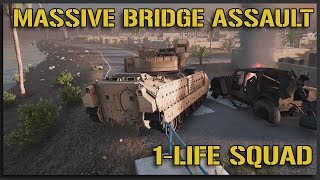 MASSIVE 1LIFE BRIDGE ASSAULT  40v40 Squad Gameplay [upl. by Aire]