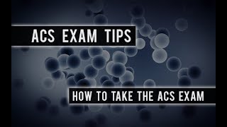 ACS Exam Tips for Chem Students How to Take the ACS Exam [upl. by Lamp]