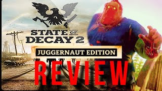 State of Decay 2 Juggernaut Edition Review A Game Worth a Revisit [upl. by Corbin]