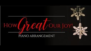 quotHow Great Our Joyquot Piano Arrangement Preview Video [upl. by Merell]