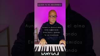 🎹 QUIEN TE VE ADORANDO  Piano amp Letra  Dianette Méndez  Samy Galí  shorts [upl. by Akibma789]