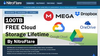 100TB Cloud Storage Free  NitroFlare  Unlimited Cloud storage  Lifetime validity  2024 [upl. by Natika703]