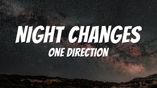 One Direction  Night Changes Lyrics [upl. by Sicard156]