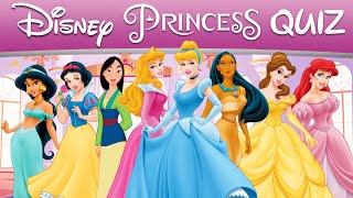 How well do you know about the Disney Princesses 👸👑  ULTIMATE DISNEY PRINCESS QUIZ [upl. by Arvell872]