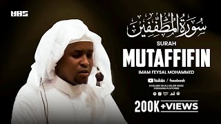 Surah Mutaffifin  Imam Feysal  Audio Quran Recitation  Mahdee Hasan Studio [upl. by Aeet]