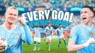 EVERY GOAL OF 202324  149 goals in all competitions for Man City [upl. by Odie]