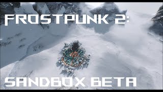 Surviving Gets COMPLICATED in Frostpunk 2 Sandbox Beta [upl. by Carlos198]