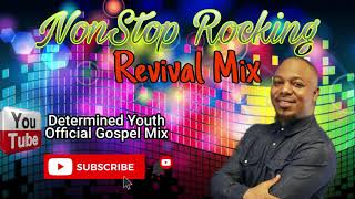 Nonstop Rocking Revival Mix🔥🔥🤼🤼💃🕺🎊 [upl. by Harry]