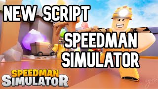 Новый СКРИПТ на Speedman Simulator Роблокс  New SCRIPT for Speedman Simulator Roblox [upl. by Oisacin]