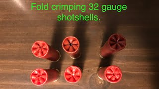 Fold crimping 32 gauge shotshells [upl. by Eelloh819]