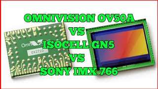 SONY IMX 766 VS ISOCELL GN5 VS OMNIVISION OV50A50MP CAMERA SENSOR COMPARISON [upl. by Dodie189]