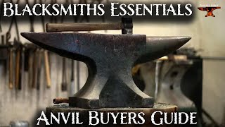 The Anvil Buyers Guide Blacksmiths Essentials [upl. by Edmea]