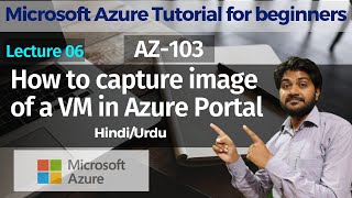 How to capture image of a VM in Azure Portal  Microsoft azure tutorial for beginners  AZ103 [upl. by Nanci]