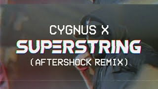 Cygnus X  Superstring Aftershock Remix Official Music Video [upl. by Yruoc]