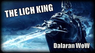 Dalaran WoW  Ga Naar Huis vs The Lich King [upl. by Eisinger608]