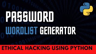 Generate password wordlist with python for brute force attack  Python Tutorials  Codex Python [upl. by Notsur519]