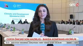 COP29 HAZIRLIQ KONFRANSI  BAKI HAZIRDIR ARB24 [upl. by Lita655]