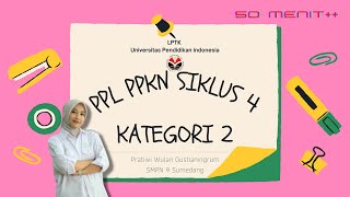 PPL Siklus 4 50 Menit  PPG PPKn Dalam Jabatan Kategori 2 Tahun 2022 LPTK UPI [upl. by Asimaj]