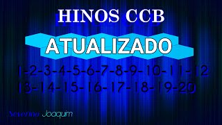 Hinos CCB ATUALIZADOS 1234567891011121314151617181920  HINOS CANTADOS HINÁRIO 5 [upl. by Adnilemre272]