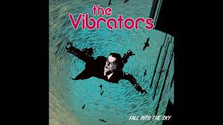 The Vibrators  Fall Into The Sky Full Album 2022 [upl. by Weide558]