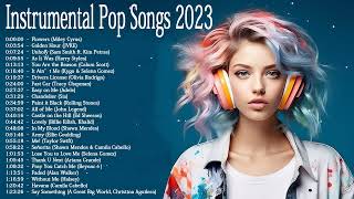 Instrumental Pop Songs 2023  Best Pop Covers Playlist  StudyWorkFocus Music [upl. by Ellissa]