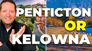 Kelowna Versus Penticton Which City is Better to Live in [upl. by Fahey]