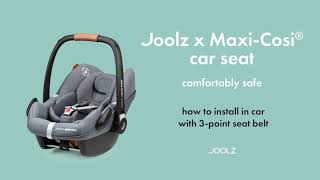 Joolz x MaxiCosi®️ car seat • How to • Install in car with 3point seat belt [upl. by Glantz]